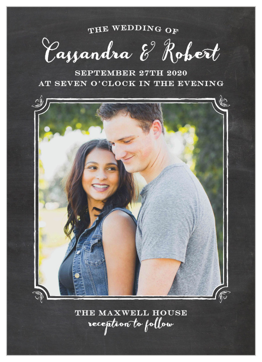 With a chalk-dusted blackboard background and typefaces that alternate between a careful cursive and an elegant engraved appearance, Chalkboard Frame Wedding Invitations provide you with a beautiful way to ensure you spend a beautiful day with all of your loved ones.