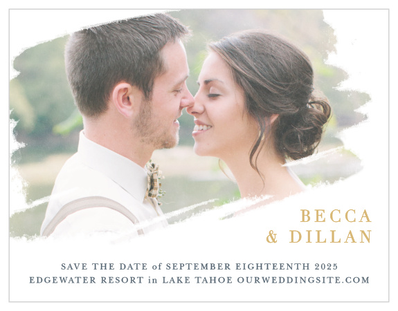 Your photo is artistically displayed on the Brushstroke Bliss Foil Photo Save-the-Date Cards. 