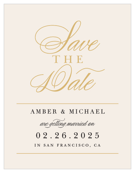 Our Timeless Type Save-the-Date Cards ensure that your loved ones mark their calendars well in advance of your special day. 