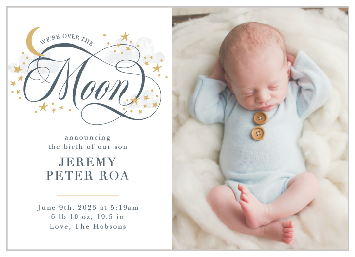 Share your excitement with friends and loved ones with our Over the Moon Birth Announcements.