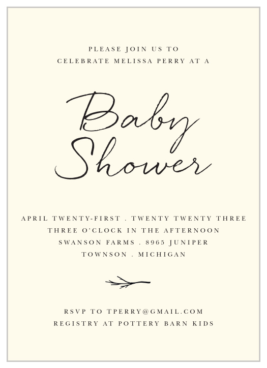 For a Gorgeous invitation befitting the elegance of your event, look no further than our Elegant Twig Baby Shower Invitations. 