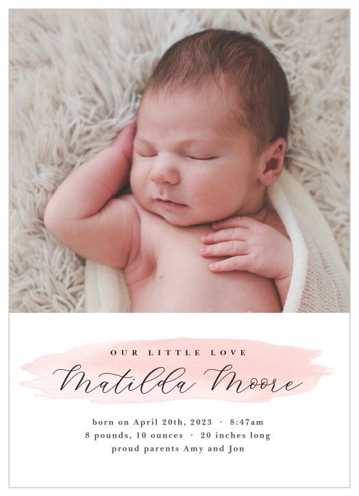 Show off the newest member of your family to the world! Personalize and customize everything! You looking for something to accurately depict your bundle of joy? Look no further-- the Elegantly Named Birth Announcement is the perfect way to show off your new cuteness.