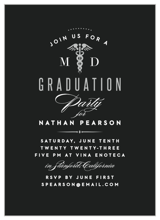 Make sure everyone you love is at your celebration with our Medical School Graduation Invitations!