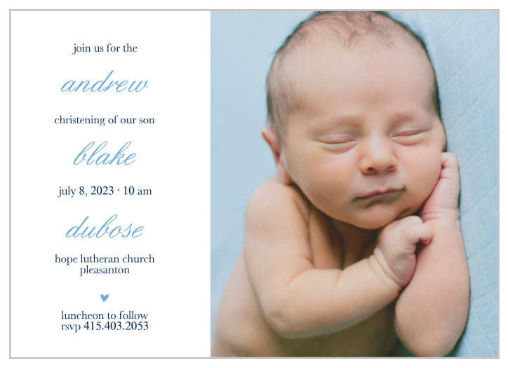 Your son's name is layered between text on the Stacked Text Boy Christening Invitations.