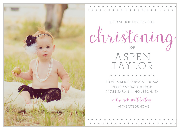 Make your daughter the star of the Polka Dot Border Girl Christening Invitations. 