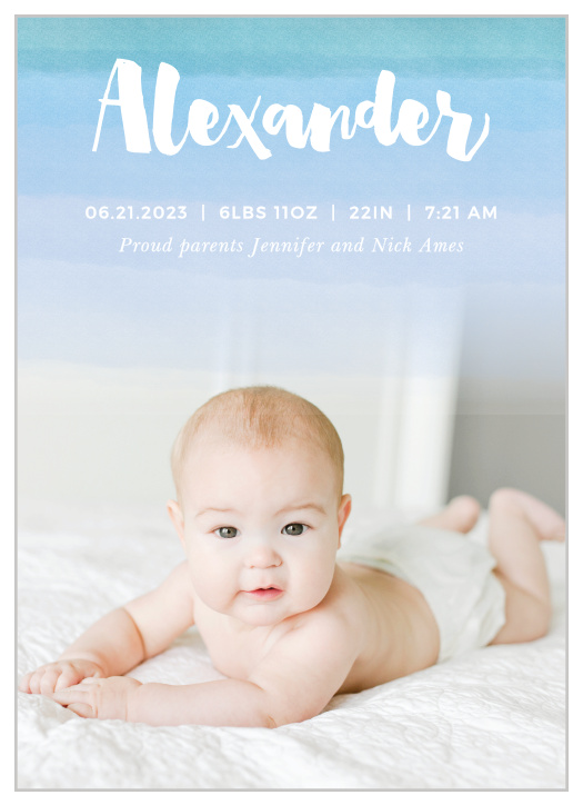 Try our Watercolor Baby Boy Birth Announcements on for size, to let your loved ones know you've got a new little man in your life!