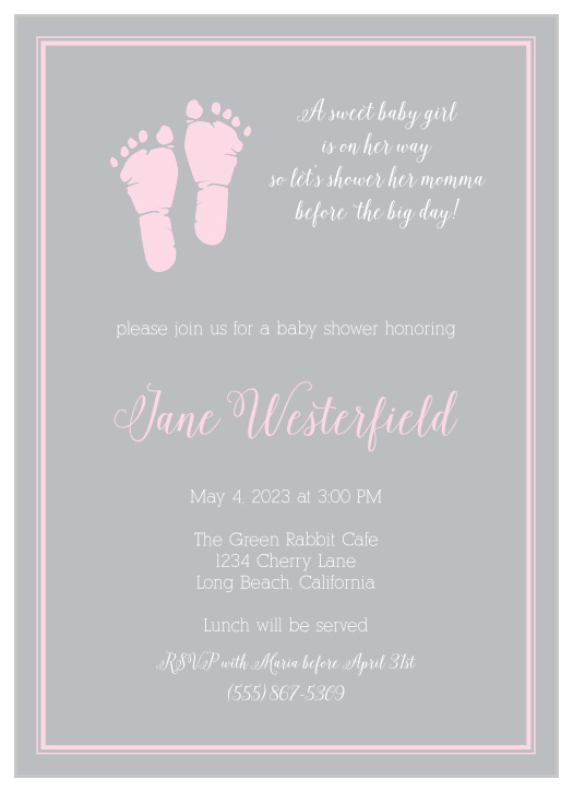 The Little Girl's Footprints Baby Shower Invitation feature cute footprints next to a spot for a cute saying or quote, all surrounded by a simple and adorable border, with plenty of room for your details.